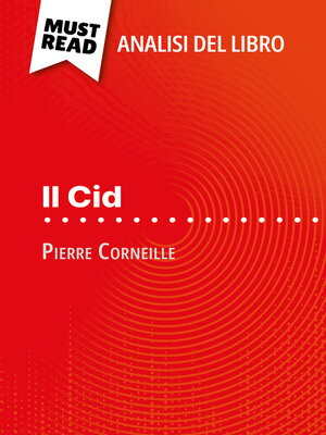 cover image of Il Cid di Pierre Corneille (Analisi del libro)